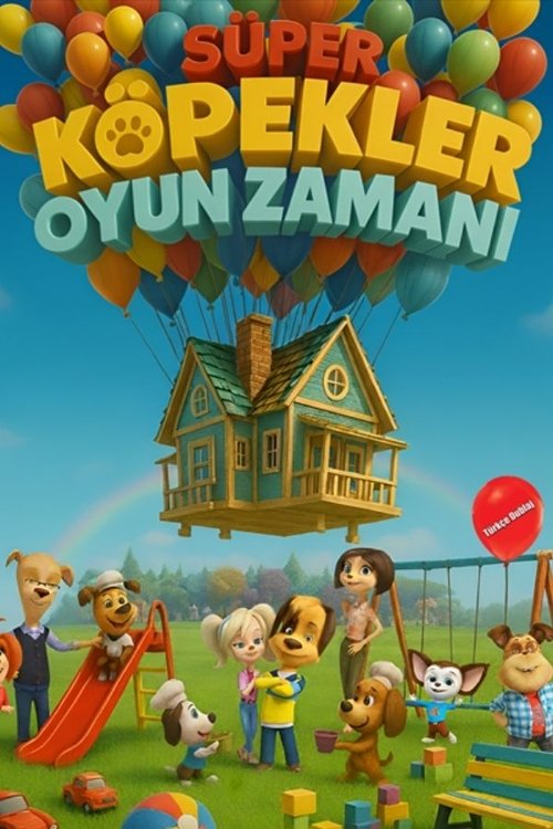 Süper Köpekler: Oyun Zamanı